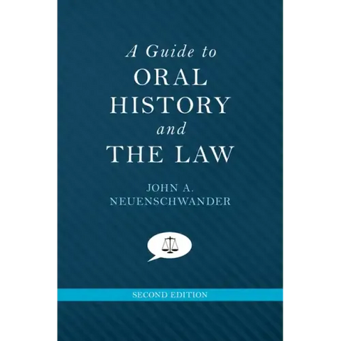 Guide to Oral History and the Law (Revised)