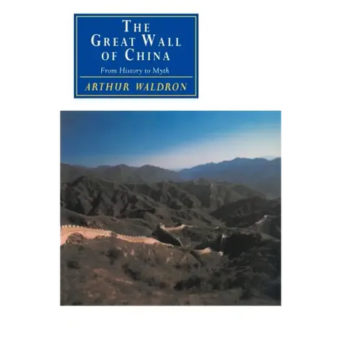 The Great Wall of China: From History to Myth