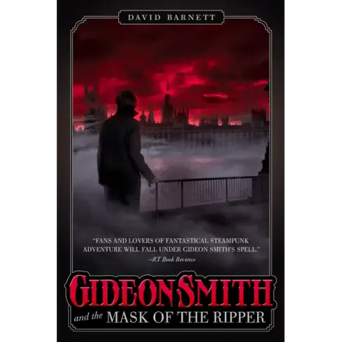 Gideon Smith and the Mask of the Ri