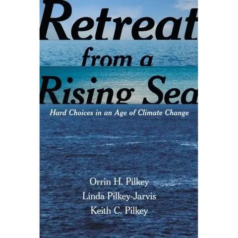 Retreat from a Rising Sea: Hard Choices in an Age of Climate Change