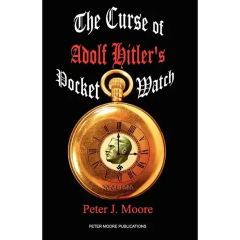 The Curse of Adolf Hitler's Pocket Watch