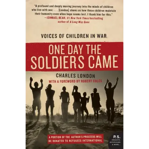 One Day the Soldiers Came: Voices of Children in War