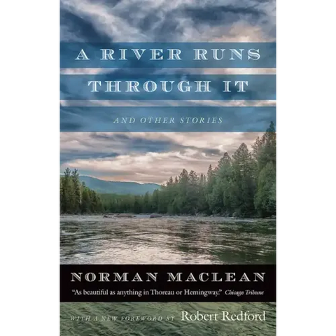 A River Runs Through It and Other Stories