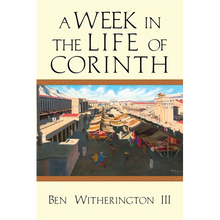 A Week in the Life of Corinth