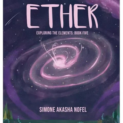 Ether: Exploring the Elements: Exploring