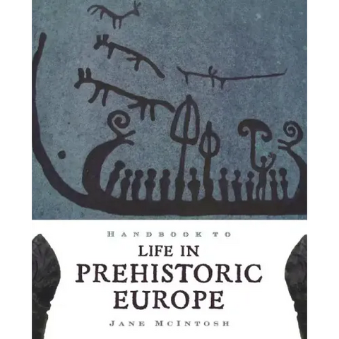Handbook of Life in Prehistoric Europe