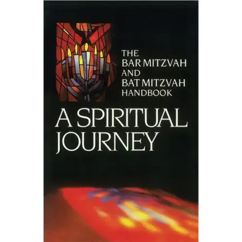 A Spiritual Journey: The Bar Mitzvah and Bat Mitzvah Handbook