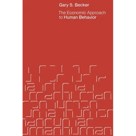 The Economic Approach to Human Behavior