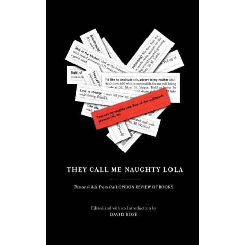 They Call Me Naughty Lola: Personal Ads from the London Review of Books