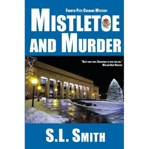 Mistletoe and Murder: The Fourth Pete Culnane Mystery