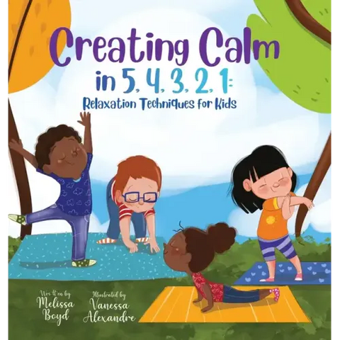 Creating Calm in 5, 4, 3, 2, 1: Relaxation Techniques for Kids