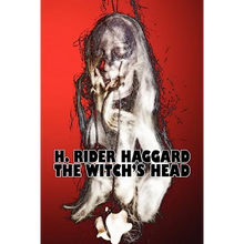 The Witch's Head by H. Rider Haggard, Fiction, Fantasy, Historical, Action & Adventure, Fairy Tales, Folk Tales, Legends & Mythology - Paperback