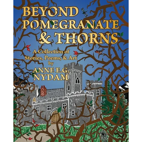 Beyond Pomegranate & Thorns