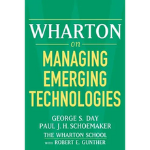 Wharton on Managing Emerging Technologies - Paperback