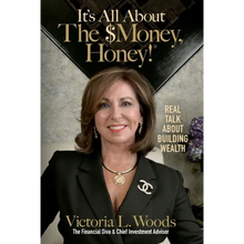 It's All about the $Money, Honey!: Real Talk about Building Wealth - Paperback