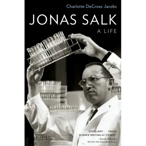 Jonas Salk: A Life