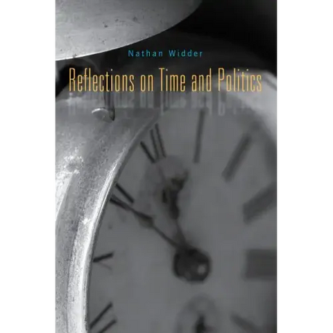 Reflections on Time and Politics