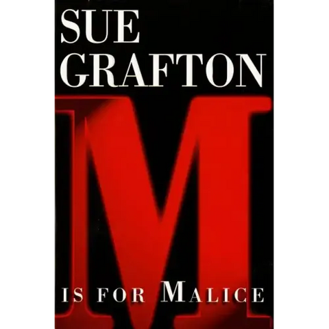 M Is for Malice: A Kinsey Millhone Novel