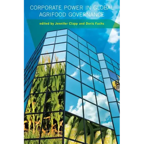 Corporate Power in Global Agrifood Governance