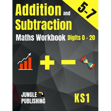 Addition and Subtraction Maths Workbook for 5-7 Year Olds: Adding and Subtracting Practice Book for Digits to 20 KS1 Maths: Year 1 and Year 2 - P2/P3 - Paperback
