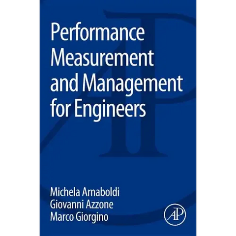 Performance Measurement and Management for Engineers