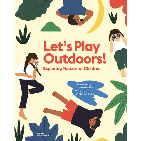 Let's Play Outdoors!: Exploring Nature for Children