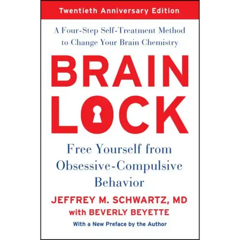 Brain Lock, Twentieth Anniversary Edition: Free Yourself from Obsessive-Compulsive Behavior
