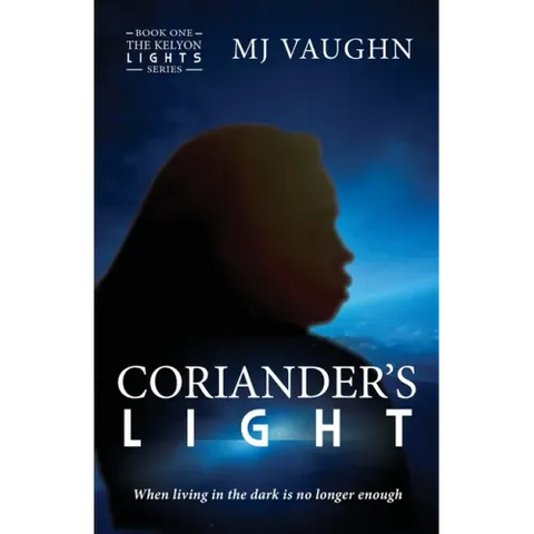 Coriander's Light: Book One of The Kelyon Lights series