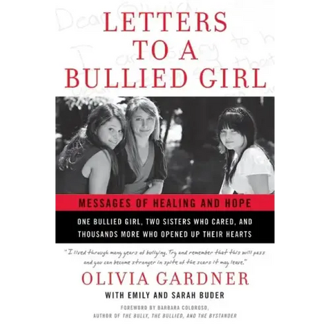 Letters to a Bullied Girl: Messages of Healing and Hope