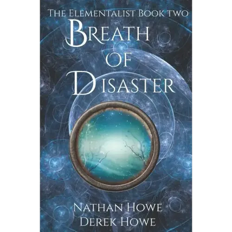 Breath of Disaster: Elementalist Book 2