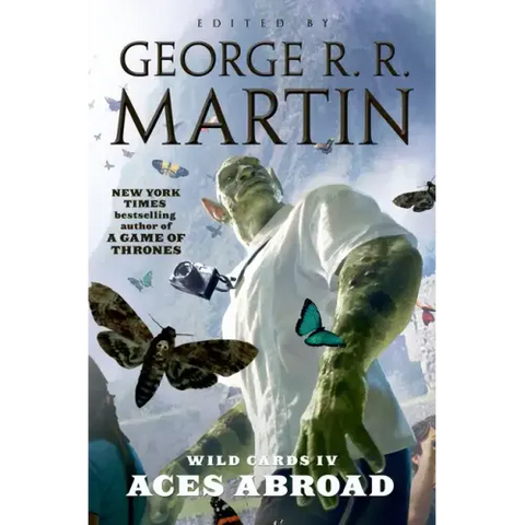 Wild Cards IV: Aces Abroad: Book One of the Puppetman Quartet