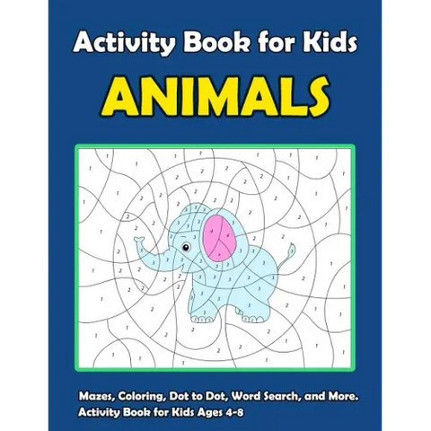 Activity Book For Kids Animals: : Fun Animals Theme Activities for Kids. Coloring Pages, Color by Number, Count the number, Trace Lines and Numbers, F