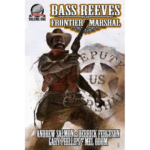 Bass Reeves Frontier Marshal Volume 1