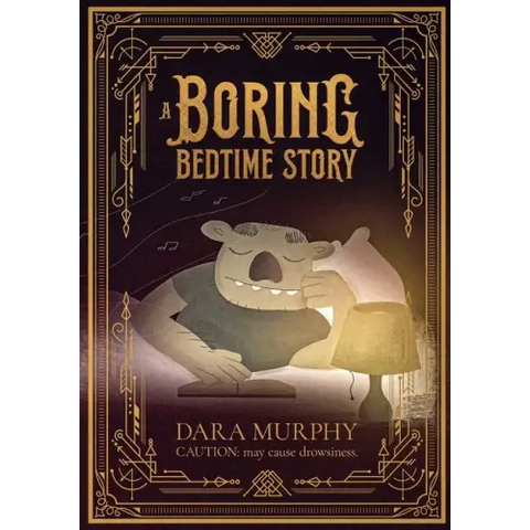 A Boring Bedtime Story: Caution, may cause drowsiness