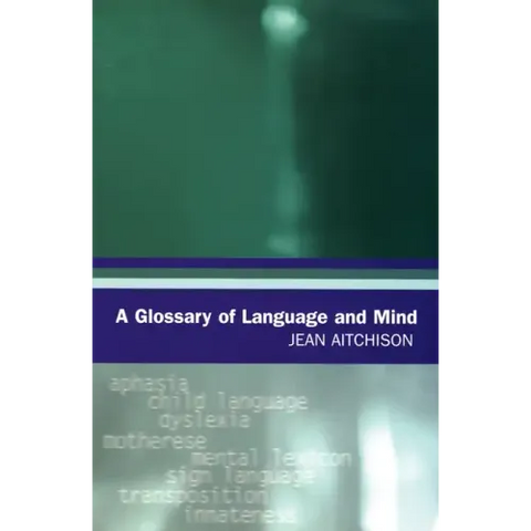 A Glossary of Language and Mind