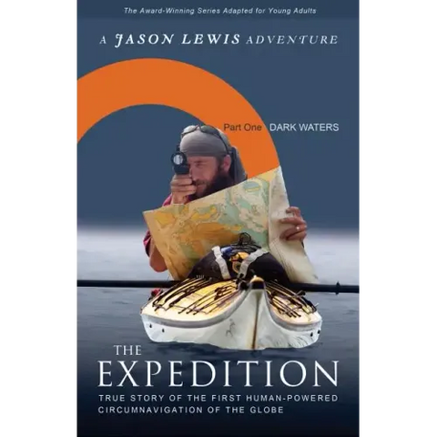 Dark Waters (Young Adult Adaptation): True story of the first human-powered circumnavigation of the Earth