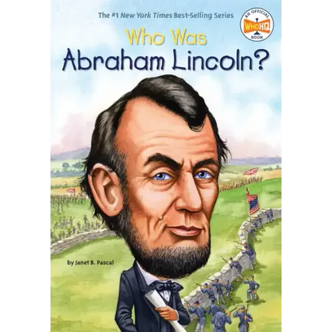 Who Was Abraham Lincoln?