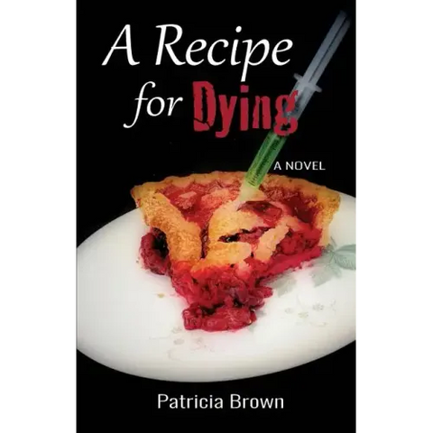 A Recipe for Dying