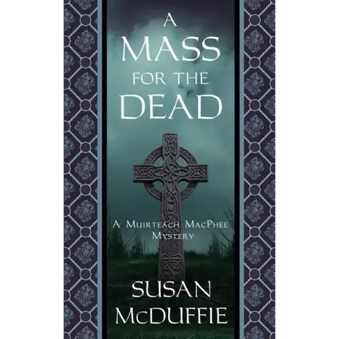 A Mass for the Dead: A Muirteach MacPhee Mystery