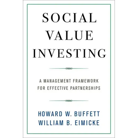 Social Value Investing: A Management Framework for Effective Partnerships