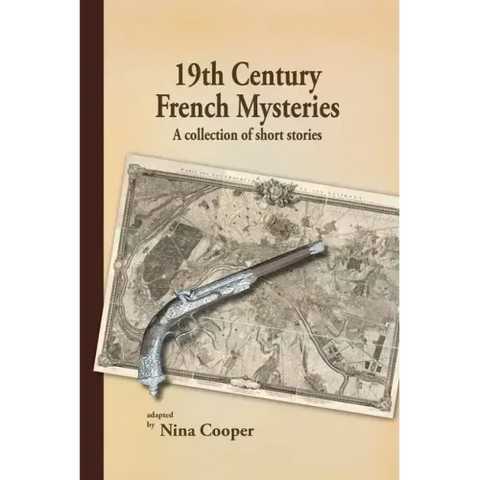 19th Century French Mysteries: A Collection of Short Stories