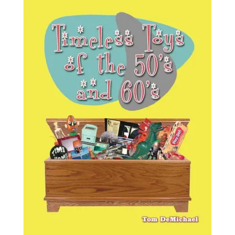 Timeless Toys of the 50s and 60s