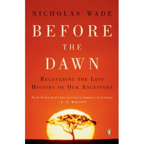 Before the Dawn: Recovering the Lost History of Our Ancestors