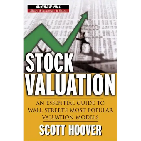 Stock Valuation: An Essential Guide to Wall Street's Most Popular Valuation Models