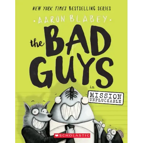 The Bad Guys in Mission Unpluckable (the Bad Guys #2): Volume 2