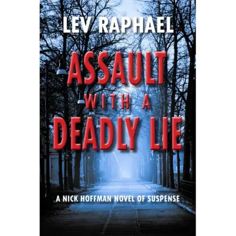 Assault with a Deadly Lie