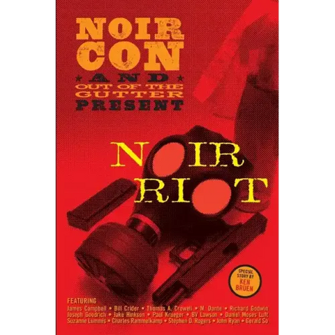 Noir Riot: Presented by NoirCon and Out of the Gutter