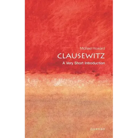 Clausewitz: A Very Short Introduction