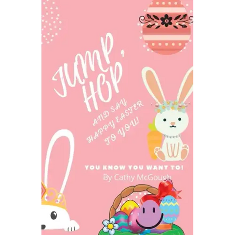 Jump, Hop and Say Happy Easter To You!
