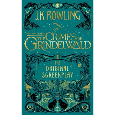 Fantastic Beasts: The Crimes of Grindelwald -- The Original Screenplay